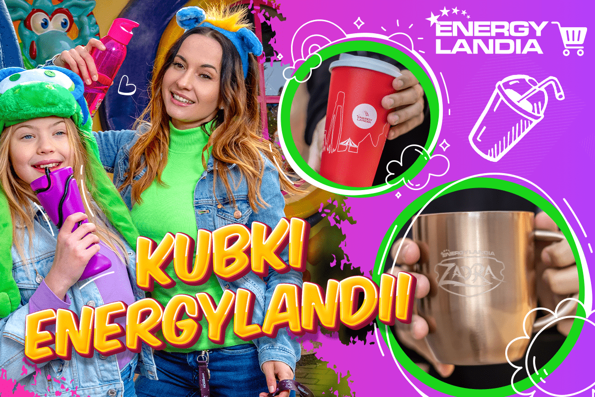 Kubki Energylandii Energylandia Rodzinny Park Rozrywki W Zatorze